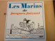 Jacques Faizant - Les Marins - Album Cartonné 108 P -1965 - Marine Navy - Otros & Sin Clasificación