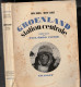 Michel Bouché. Groenland, Station Centrale. Grasset, 1952 Préface Paul Emile Victor - Autres & Non Classés