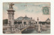 CPA 75 . Paris . Le Pont Alexandre III . 1907 - Bruggen