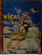 VICA - 2 - VICA AU PÔLE NORD - Éditions Gordinne - ( 1936 ) . - 1901-1940