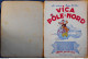 VICA - 2 - VICA AU PÔLE NORD - Éditions Gordinne - ( 1936 ) . - 1901-1940