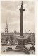 GB London Nelson Monument Trafalgar Square Ngl #C8667 - Andere & Zonder Classificatie