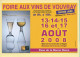 37. VOUVRAY – Foire Aux Vins De Vouvray / Cave De La Bonne Dame / 2008 (voir Scan Recto/verso) - Vouvray