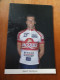 Chocolat Jacques Cyclisme Cartes Coureurs Equipe Signature Lot De 8 Cartes - Cyclisme