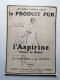 Cartonnage Publicitaire Exigez Chez Votre Pharmacien L'ASPIRINE "Usines Du Rhône" En Comprimés Et En Sachets - Pubblicitari