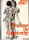 Henry Miller , Tropique Du Capricorne ,  France Loisirs - Other & Unclassified