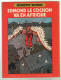 Rochette/ Veyron. Edmond Le Cochon Va En Afrique. 1983 - Sonstige & Ohne Zuordnung