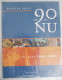 WINKLER PRINS Van 90 Tot Nu - De Jaren 1990 - 2002 Geschiedenis Oorlog Economie Politiek Kunst Maatschappij Technologie - Altri & Non Classificati