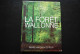 LE GRAND LIVRE DE LA FORET WALLONNE Régionalisme Ardenne Ecologie Exploitation Forestière Essences Arbre Chasse Nature - Belgique