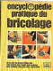 * Encyclopédie Pratique Du Bricolage (Encyclopédie Visuelle Elsevier) Relié – 1 Janvier 1978 - Encyclopédies