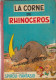 Rare B.D. En 21x31 Spirou & Fantasio En 21x31 "LA CORNE DE RHINOCEROS" Par FRANQUIN (1ère Edit.1955 Dupuis Paris) - Franquin