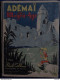 Paul Colline - Ademaï Au Moyen-Âge - Les Grandes Éditions Françaises - ( 1947 ) - Illustrations De Moallic . - Otros & Sin Clasificación