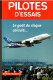 Germain Chambost , Pilotes D'essais , Le Goût Du Risque  Calculé , ( 2005 )  265 Pages - Avion