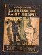 LA CHÂSSE DE SAINT AGAPIT MICHEL BOUTS SIGNE DE PISTE ALSATIA 1946 - Andere & Zonder Classificatie