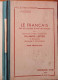 Le Français Par Les Choses Et Par Les Images - Leçons De Choses/vocabulaire- Syllabaire-lecture Et Récitation Grammaire  - Non Classificati