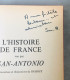 TRÈS RARE - L'HISTOIRE DE FRANCE SAN-ANTONIO  Edité Par BERURIER A TRAVERS LES AGES, 1966 DÉDICACÉ PAR SAN-ANTONIO - Signierte Bücher