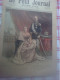 Le Petit Journal 101 Noce D'argent Roi D Grèce Georges & Olga Théâtre Porte St-Martin Les Sauveteurs La Princesse Holmès - Tijdschriften - Voor 1900