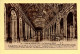 78. Palais De VERSAILLES – La Galerie Des Glaces (voir Scan Recto/verso) - Versailles (Château)