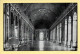 78. Palais De VERSAILLES – Galerie Des Glaces (voir Scan Recto/verso) - Versailles (Castello)