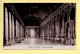 78. Palais De VERSAILLES – Galerie Des Glaces (voir Scan Recto/verso) - Versailles (Château)