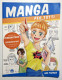 N. Yazawa - Manga Per Tutti: Diventa Un Disegnatore E Sceneggiatore - Ed. 2020 - Sonstige & Ohne Zuordnung