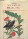 Le Livre Des Simples Médecines D'après Le Manuscrit Français 12322 De La Bibliothèque Nationale De Paris. - Platéarius - - Gezondheid