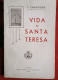 P CRISOGONO : Vida De Santa Teresa - 1940 - Kultur