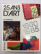 Vingt-cinq Ans D'art En France : 1960-1985 - Sonstige & Ohne Zuordnung