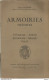 PP / LIVRET Ancien ARMOIRIES INEDITES 1924 VIVARAIS FOREZ LYONNAIS BRESSE VELAY Héraldisme - Histoire