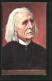 Künstler-AK Komponist Franz Von Liszt Im Porträt  - Artiesten