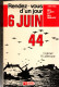 Colonel Lallemant , Rendez - Vous  D'un Jour , 6 Juin 1944 ,ROSSEL EDITION ( 1975 ) 325 Pages  Militaria , Militaire - Weltkrieg 1939-45