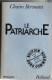 Le Patriarche , Chaim Bermant , Balland  , ( 1982 )  451 Pages - Andere & Zonder Classificatie