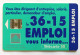Télécarte France - 3615 Emploi - Zonder Classificatie