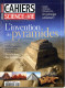 LES CAHIERS DE SCIENCE ET VIE  N° 106 L INVENTION DES PYRAMIDES CONSTRUCTION   Racines Du Monde Histoire - Wissenschaft