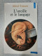 L'oreille Et Le Langage - Andere & Zonder Classificatie