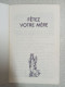 Fetez Votre Mere. Livret Pour L'annee Mariale A Paris - Other & Unclassified