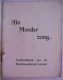 Als Moeder Zong ... Liederenboek Van De Boerinnenbond Leuven KVLV Ferm Lied Zang Liederen Zingen Vlaanderen - Otros & Sin Clasificación