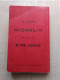 Guide MICHELIN Réimpression De L'Edition 1900 - Andere & Zonder Classificatie