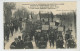MANIFESTATION DES VIGNERONS CHAMPENOIS DE L'AUBE - TROYES - 9 Avril 1911 - Le Bataillon De Fer Arrive à TROYES - Troyes