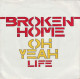 BROKEN HOME - Oh Yeah - Andere - Engelstalig