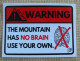 PREVENTION / SKI : LOT DE 2 AUTOCOLLANTS - WARNING THE MOUNTAIN HAS NO BRAIN - Aufkleber