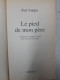 Le Pîed De Mon Père - Autres & Non Classés