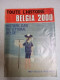 Toute L'histoire Belgia 2000 : Les Explorateurs Belges - Autres & Non Classés