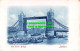 R545608 Tower Bridge. London. Old Chine Series No. 19. Hartmann - Sonstige & Ohne Zuordnung