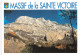 13-MASSIF DE LA SAINTE VICTOIRE-N° 4426-D/0353 - Sonstige & Ohne Zuordnung