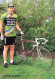 Vélo Coureur Cycliste  Belge Johan Louwet - Team Fangio Marc  - Cycling - Cyclisme - Ciclismo - Wielrennen - Signée - Radsport