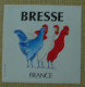 AUTOCOLLANT BRESSE - POULETS - Aufkleber