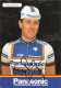Vélo Coureur Cycliste Neerlandais Theo De Rooy - Team Panasonic  Cycling - Cyclisme - Ciclismo - Wielrennen -SIgnée  - Cyclisme