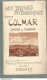 RT // Vintage // à Saisir !! Guide COLMAR Et Son Plan // VOSGES 80 Pages !! Colmar Et Le Vignoble - Dépliants Touristiques