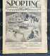 1925 Revue Sportive " SPORTING " AUTOMOBILE AMILCAR BOL D'OR - CYCLISME PARIS BRUXELLES - FOOTBALL - BOXE - 1900 - 1949